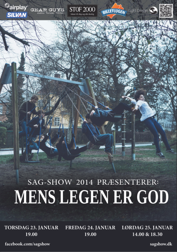 Plakat fra SAG-show 2014: MENS LEGEN ER GOD